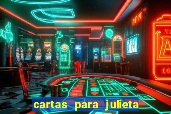 cartas para julieta download dublado hd